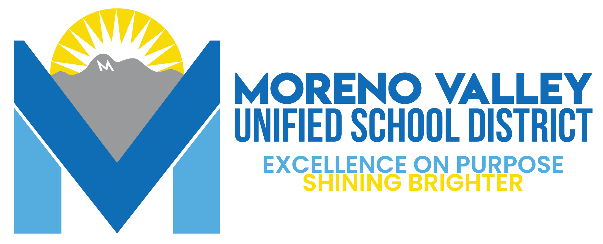 Moreno Valley Unified School District — Excellence on Purpose, Shining Brighter